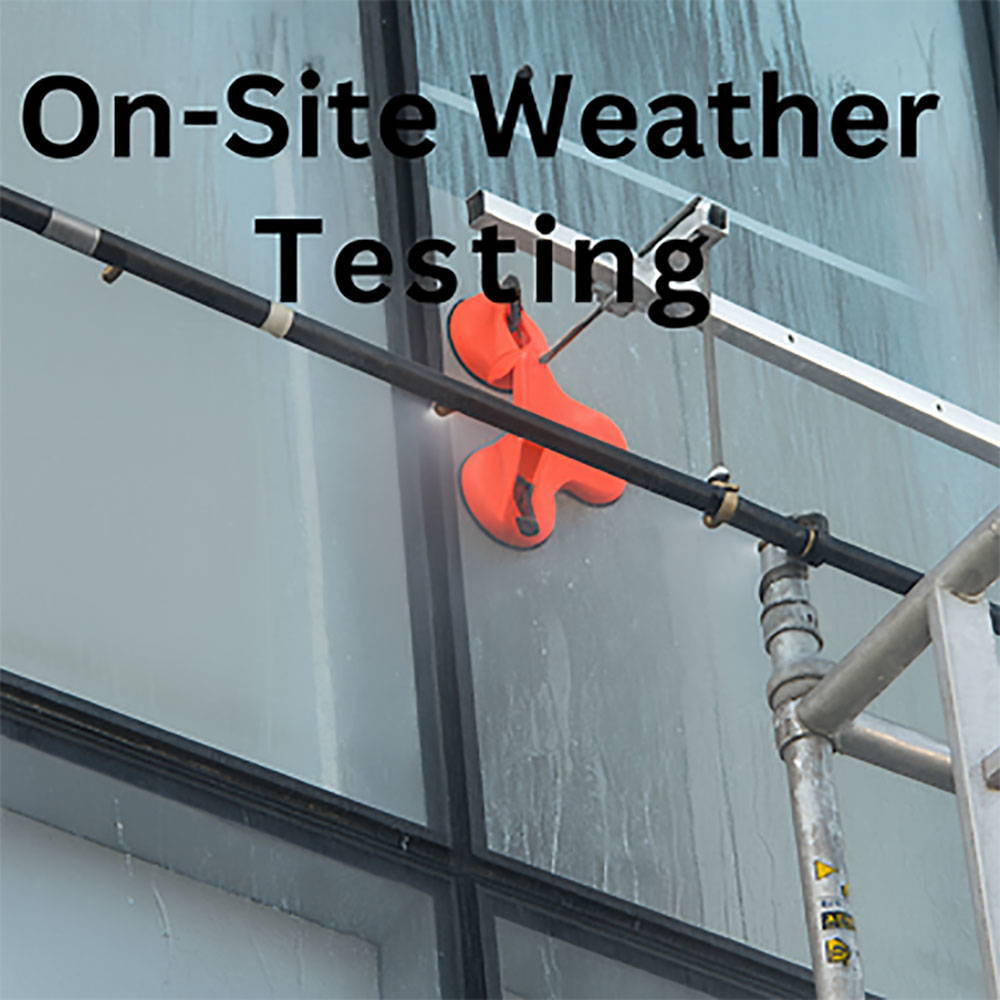 On-Site Weather Testing On-Site Weather Testing